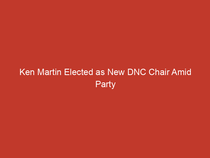 Ken Martin Elected as New DNC Chair Amid Party Challenges Post-Election