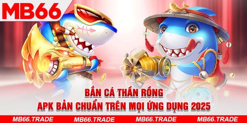 Bắn Cá Rùa Xanh – Game Săn Cá Giải Trí Kiếm Tỷ Cùng MB66